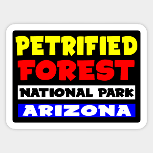 PETRIFIED FOREST NATIONAL PARK ARIZONA Sticker